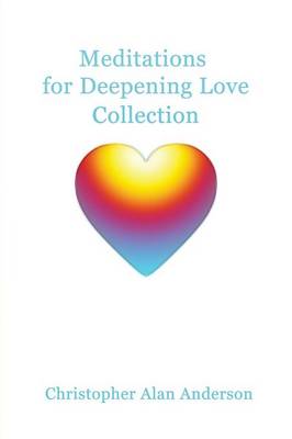Meditations For Deepening Love Collection (Paperback)