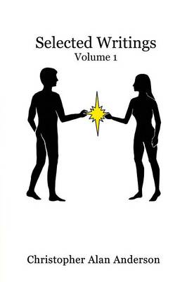 Selected Writings: Volume 1 (Paperback)