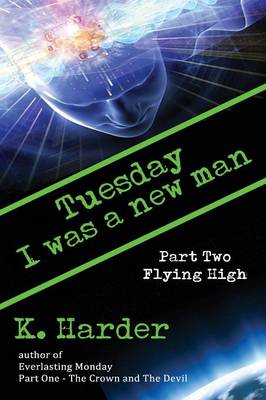 Tuesday, I Was a New Man: Flying High (Paperback)