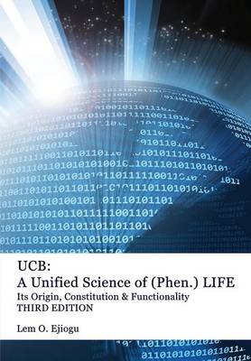 UCB: Unified Science of (Phen.) Life (Paperback)