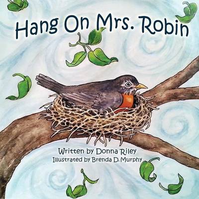 Hang on Mrs. Robin (Paperback)