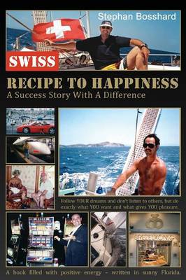 Swiss Recipe to Happiness (Hardback)