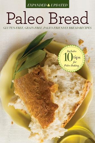 Paleo Bread: Gluten-free, Grain-free, Paleo-friendly Bread Recipes (Paperback)