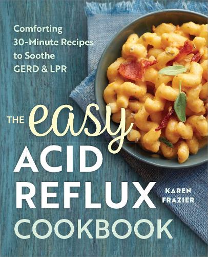 Callisto Media Inc. The Easy Acid Reflux Cookbook