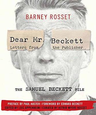 Dear Mr. Beckett - Letters from the Publisher: The Samuel Beckett File Correspondence, Interviews, Photos (Hardback)