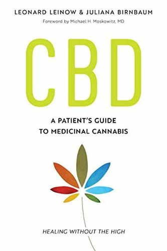 CBD: A Patient's Guide to Medicinal Cannabis--Healing without the High (Paperback)