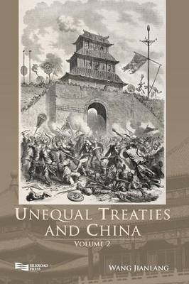 Unequal Treaties and China - Unequal Treaties and China Vol. 2 (Hardback)