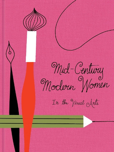 Mid-Century Modern Women in the Visual Arts (Hardback)