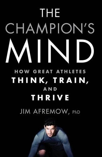 Cover of The Champion's Mind: How Great Athletes Think, Train, and Thrive