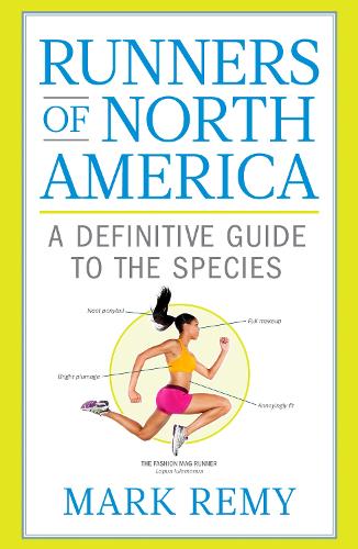 Runners of North America: A Definitive Guide to the Species - Runner's World (Hardback)