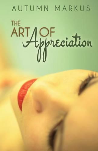 The Art of Appreciation (Paperback)