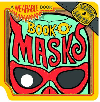 Book-O-Masks: A Wearable Book (Board book)