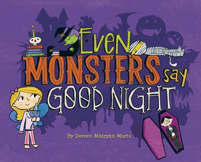 Even Monsters Say Good Night (Hardback)