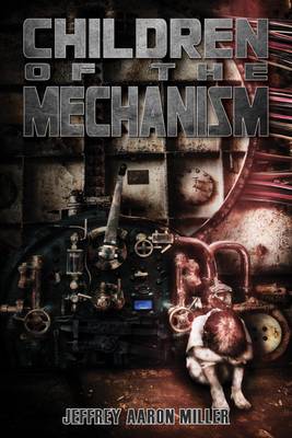 Children of the Mechanism (Paperback)