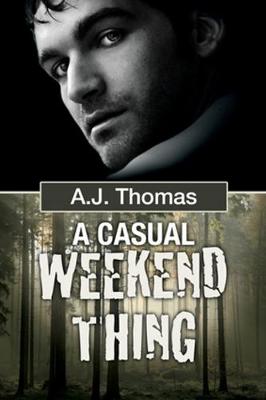 A Casual Weekend Thing (Paperback)