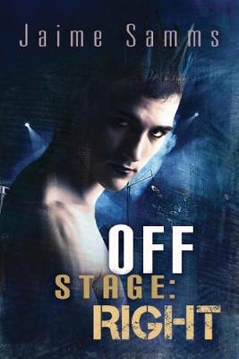 Off Stage: Right (Paperback)