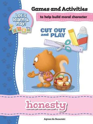 Honesty - Games and Activities: Games and Activities to Help Build Moral Character - Cut Out and Play 13 (Paperback)