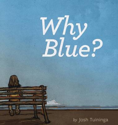 Why Blue? (Hardback)