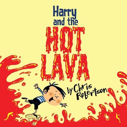 Harry and the Hot Lava (Paperback)