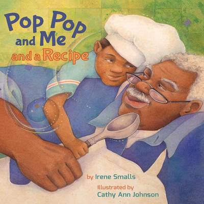 Pop Pop and Me and a Recipe (Paperback)