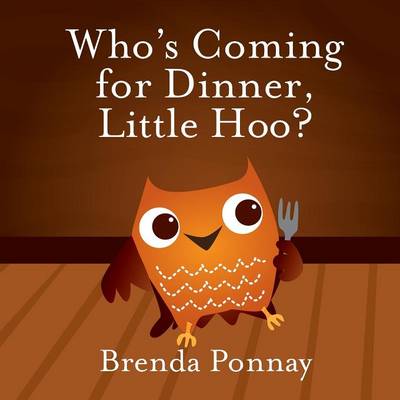 Who's Coming for Dinner, Little Hoo? (Paperback)