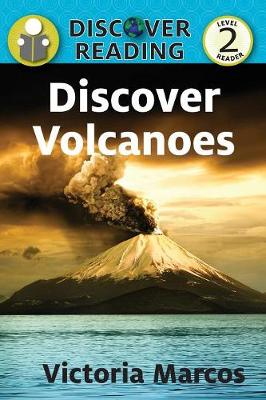 Discover Volcanoes: Level 2 Reader - Discover Reading (Paperback)