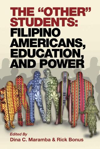The 'Other' Students: Filipino Americans, Education and Power (Paperback)