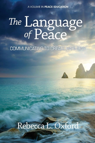 The Language of Peace: Communicating to Create Harmony (Hardback)