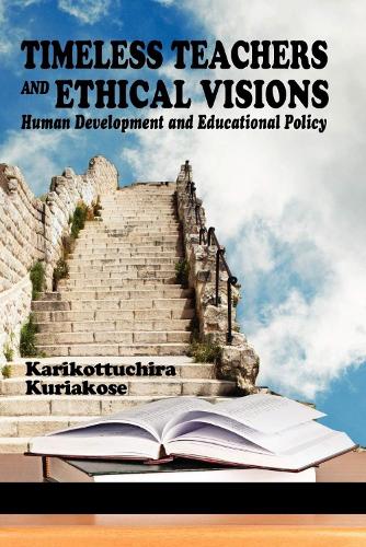 Timeless Teachers and Ethical Visions (Hardback)