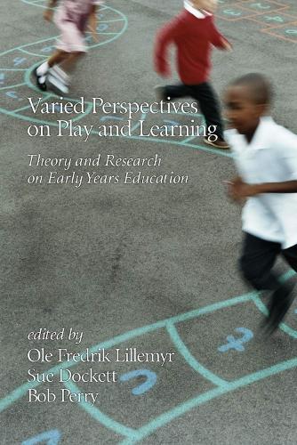 Varied Perspectives on Play and Learning: Theory and Research on Early Years Education (Paperback)