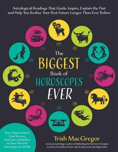 The Biggest Book of Horoscopes Ever: Learn More About Your Future and Past with This Extraordinary Collection of Astrological Readings (Paperback)