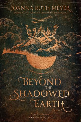 Beyond the Shadowed Earth (Hardback)