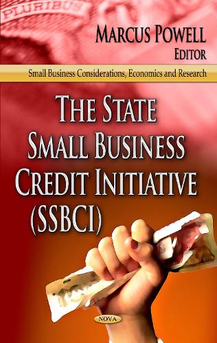 State Small Business Credit Initiative (SSBCI) (Hardback)