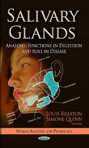 Salivary Glands: Anatomy, Functions in Digestion & Role in Disease (Hardback)
