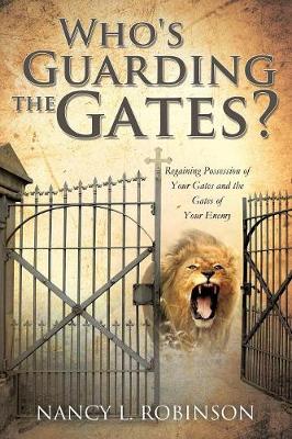 Who's Guarding the Gates? (Paperback)
