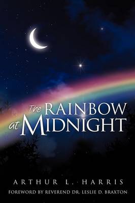The Rainbow at Midnight (Paperback)