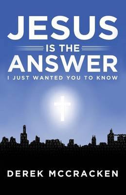 Jesus Is the Answer (Paperback)