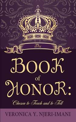 The Book of Honor: Chosen to Teach and to Tell (Paperback)