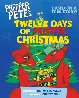 Prepper Pete's Twelve Days of Prepper Christmas (Paperback)