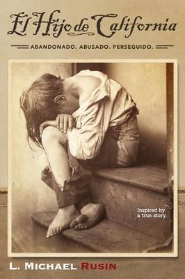 El Hijo de California: Inspirado En Una Historia Real (Paperback)