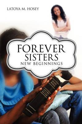 Forever Sisters; New Beginnings (Paperback)