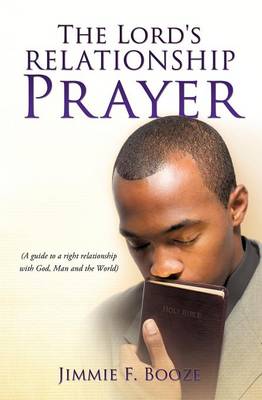 The Lord's Relationship Prayer (Paperback)