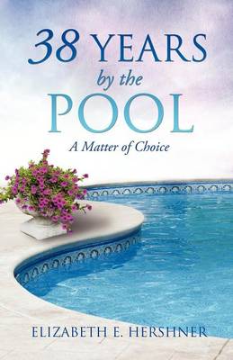 38 Years by the Pool (Paperback)