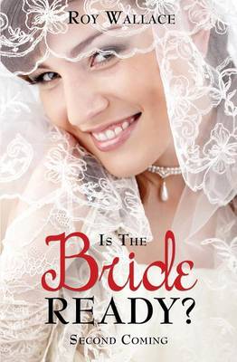 Is the Bride Ready? (Paperback)