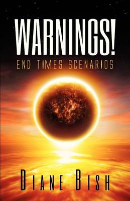 Warnings! End Times Scenarios (Paperback)