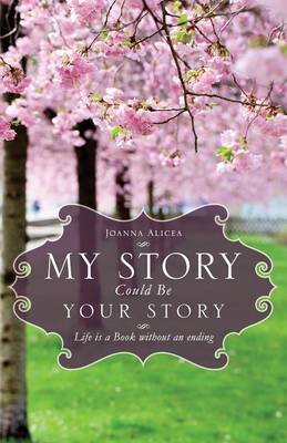 My Story Could Be Your Story (Paperback)