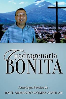 Cuadragenaria Bonita (Paperback)