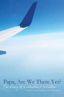 Papa, Are We There Yet? (Paperback)