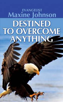 Destined to Overcome Anything (Paperback)