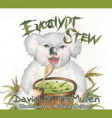 Eucalypt Stew (Hardback)